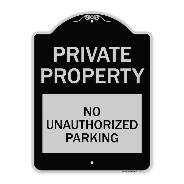 Private Property No Unauthorized Parking Heavy-Gauge Aluminum Sign, 24" x 18", BS-1824-23251